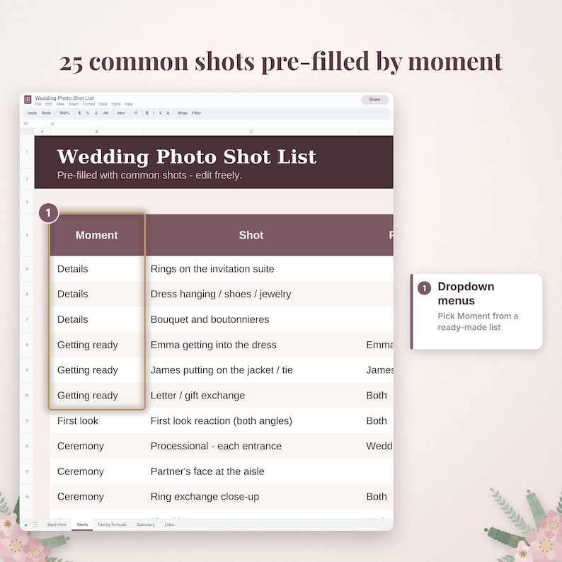 May include: A digital spreadsheet titled Wedding Photo Shot List featuring a column for moments and a column for shots. The table includes dropdown menus for selecting moments like Details, Getting ready, and Ceremony, with specific shot descriptions listed alongside.