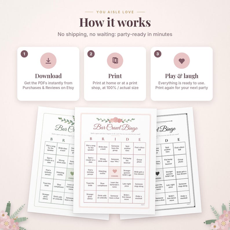 May include: A digital Bar Crawl Bingo game set featuring three printable cards with floral accents. The instructions state: How it works, Download, Print, Play and laugh. Each card contains a grid with tasks like Pick a song for the speaker, Spot a couple on a date, and Toast the bride. The design uses a soft pink and white color palette with dark text.