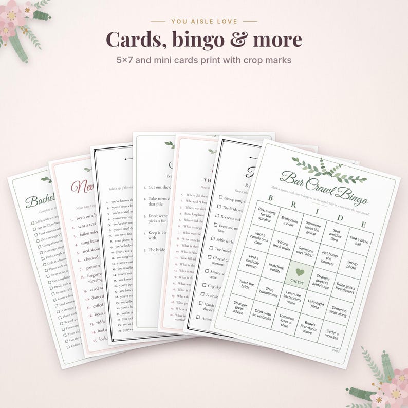 May include: A collection of printable game cards for events, featuring the text "You aisle love Cards, bingo & more" and "5x7 and mini cards print with crop marks." The cards include "Bar Crawl Bingo" and various activity lists with green leaf accents.