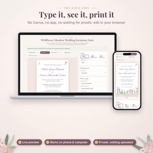 May include: A laptop and smartphone displaying a digital wedding invitation template editor. The screen shows the text Type it, see it, print it and Wildflower Meadow Wedding Invitation Suite with editable fields for names and event details.