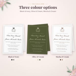 May include: Three wedding invitation cards with the text 'You aisle love' and 'Three colour options'. The cards are available in Black & Ivory, Olive & Cream, and Mocha & Cream. Each card features the names Olivia Grace Bennett and James Alexander Carter with event details and a decorative oval emblem at the top.