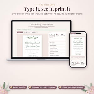 May include: A laptop and smartphone displaying a digital wedding invitation editor with the text Type it, see it, print it. The interface shows a Classic Wedding Invitation Suite with editable fields for names and event details, featuring a green leaf graphic.