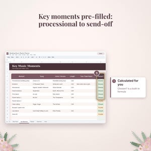 May include: A digital wedding music playlist planner spreadsheet featuring a table titled Key Music Moments. Columns include Moment, Song, Artist, Length, and Chosen. A callout box explains that the Chosen column is calculated for you.