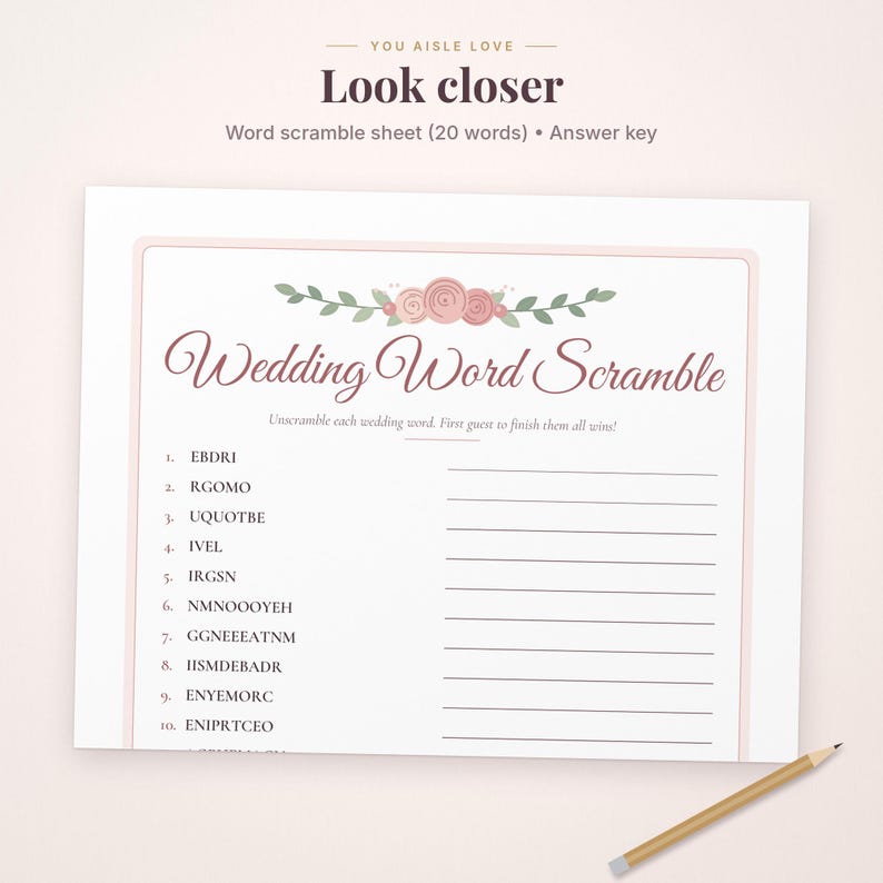 May include: A white paper wedding word scramble game sheet with a pink border and a floral illustration at the top. The text reads You Aisle Love, Look closer, Wedding Word Scramble, and lists ten scrambled words with lines for answers.