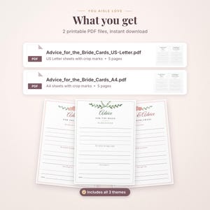 May include: Digital printable PDF files for advice cards featuring floral graphics and lined sections for writing. The text includes Advice for the Bride and Wishes and Advice for the Newlyweds. Includes US Letter and A4 sheet formats.