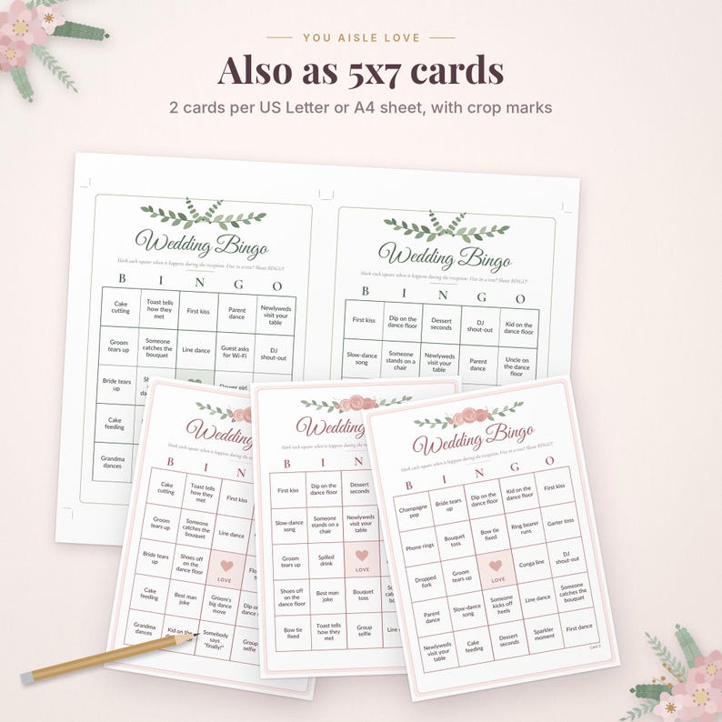 May include: Wedding Bingo game cards with floral accents and grid layouts. Text includes "Also as 5x7 cards", "2 cards per US Letter or A4 sheet, with crop marks", and "Wedding Bingo". A wooden pencil lies across the bottom of the cards.