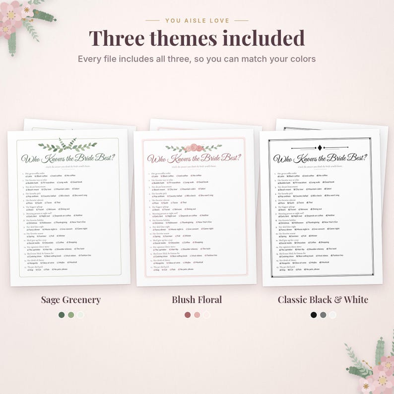 May include: Three printable game sheets titled Who Knows the Bride Best? in Sage Greenery, Blush Floral, and Classic Black and White themes. Each sheet features a list of questions with multiple-choice answers for wedding guests to complete.