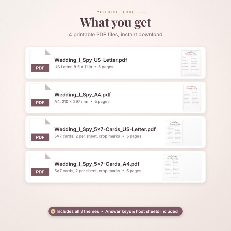 May include: A digital product listing titled You Aisle Love What you get, featuring four printable PDF files for a wedding I Spy game. The list includes Wedding_I_Spy_US-Letter.pdf, Wedding_I_Spy_A4.pdf, Wedding_I_Spy_5x7-Cards_US-Letter.pdf, and Wedding_I_Spy_5x7-Cards_A4.pdf.
