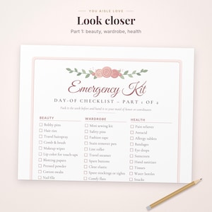 May include: A white rectangular checklist titled Emergency Kit Day-of Checklist Part 1 of 2, featuring pink floral illustrations at the top. It includes three columns labeled Beauty, Wardrobe, and Health with checkboxes for items.