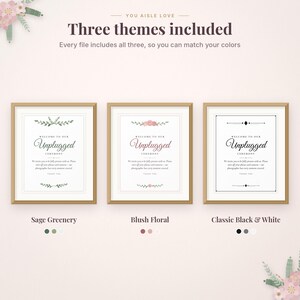 May include: Three framed unplugged ceremony signs with gold borders. The designs include Sage Greenery, Blush Floral, and Classic Black & White themes. Each sign features the text Welcome to our Unplugged Ceremony and instructions to turn off phones and cameras.