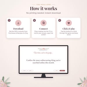 May include: An instructional graphic titled How it works with three steps: Download, Connect, and Click & play. Below, a computer monitor displays a game screen with the text Confess the most embarrassing thing you've searched online this month.