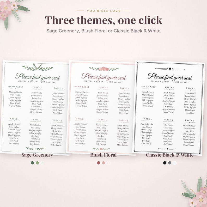 May include: Three wedding seating charts with the text "Please find your seat" and "Olivia & James June 14, 2027". The designs include Sage Greenery, Blush Floral, and Classic Black & White themes with lists of names under table headings.