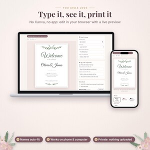 May include: A digital wedding welcome sign template displayed on a laptop and smartphone screen. The interface features editable fields for names, dates, and venue details, with a live preview showing a floral design and the text Welcome to the wedding of Olivia & James.