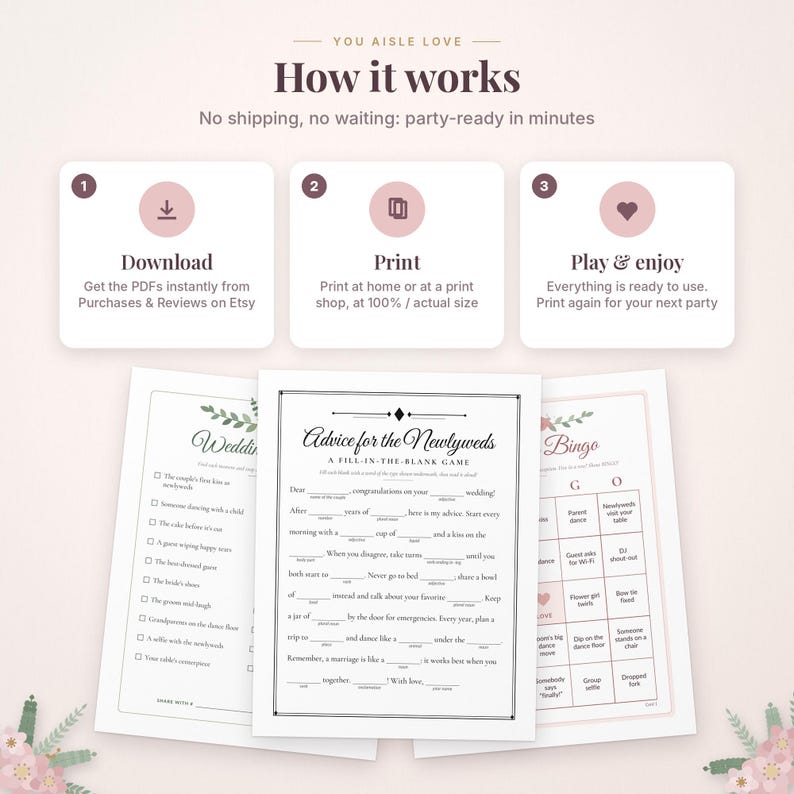 May include: A digital instructional graphic titled How it works with three steps: Download, Print, and Play & enjoy. Below are three printable game sheets including a Wedding Scavenger Hunt, an Advice for the Newlyweds fill-in-the-blank game, and a Wedding Bingo card.