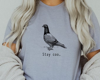 Stay Coo Pigeon Bird Funny Animal Play on Words Unisex Soft Tee T-shirt for Women or Men