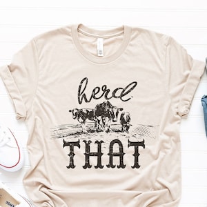 Funny Sarcastic Herd That Cattle Rancher Animal Pun | DesIndie | UNISEX Relaxed Jersey T-Shirt for Women