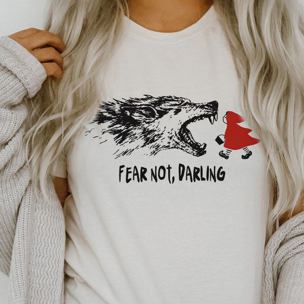 Fear Not Darling Red Ridinghood Wolf Fairytale Ultra Soft Graphic Tee Unisex Soft Tee T-Shirt für Frauen oder Männer