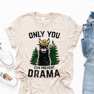 Only You Can Prevent Drama Llama Smokey Parody Bear Super Soft Short-Sleeve Unisex T-Shirt