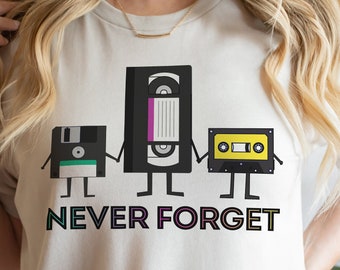 Never Forget VHS Floppy Disk Tape Deck 1980s 80s Retro Nostalgia Millenial Throwback | Unisex for Women and Men Tees