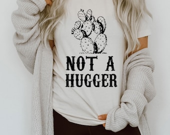 I'm not a Hugger Funny Cactus Cacti Prickly T-shirt  | UNISEX Relaxed Jersey T-Shirt for Women