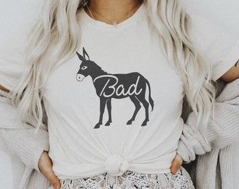 Bad Ass Donkey BadAss Soft Unisex (for Women) Bella Graphic Tees