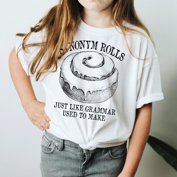 Funny Shirt - Synonym Rolls Just Like Grammar Used To Make Funny Shirt - Synonym Rolls Just Like Grammar Used To Make