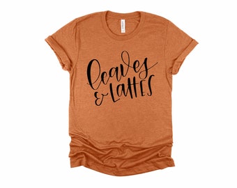 Leaves and Lattes Coffee Lovers Fall Autumn Thanksgiving | UNISEX Relaxed Jersey T-Shirt for Women