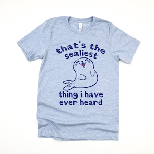 Eso es lo más marino que he oído jamás Animales divertidos Camiseta gráfica ultra suave Camiseta suave unisex para mujer