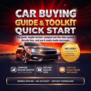 May include: A digital car buying guide and toolkit featuring a dark sedan on a road at sunset. Text includes: CAR BUYING GUIDE & TOOLKIT QUICK START, The quick, simple version: compare out-the-door quotes, decode fees, and use 6 ready-made messages.
