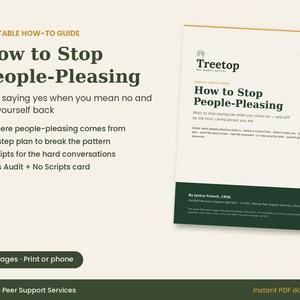 May include: A printable how-to guide titled How to Stop People-Pleasing by Treetop Peer Support Services. The document features a 6-step plan, scripts for hard conversations, and a Yes Audit card. It is a 15-page PDF available for print or phone.