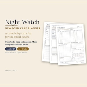 Può includere: Un pianificatore per la cura del neonato Night Watch in formato stampabile con tre pagine sovrapposte che includono sezioni per tracciare poppate, sonno e pannolini. Il testo include Night Watch, Newborn Care Planner e Useful & Well.
