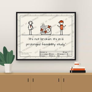 Funny Engineer Wall Art Printable, It's Not Broken Cartoon, Engineering Office Decor, Digital Download