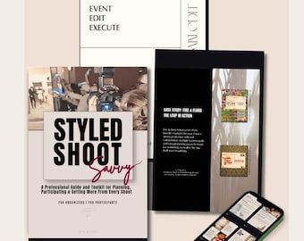 May include: A professional guide and toolkit titled Styled Shoot Savvy, featuring event planning content, a case study on Fire & Flora, and a smartphone displaying digital pages, all set against a neutral background with the text theeventedit.space.