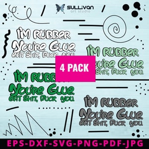 I&#39;m Rubber Sarcastic Bundle, Adult Content svg Bundle, Funny Adult Bundle, Cut Files for Cricut, Silhouette, You&#39;re Glue