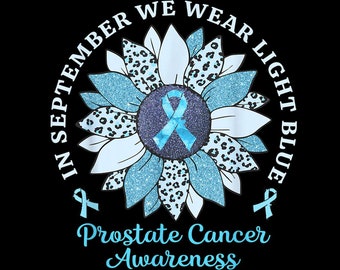 In September We Wear Light Blue Sunflower Prostate Cancer PNG.