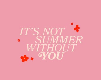 The Summer I Turned Pretty - It's Not Summer Without You Digital PNG