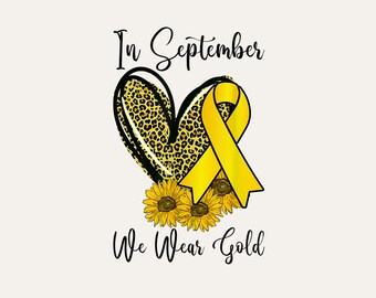 In September We Wear Gold Childhood Cancer Awareness Ribbon T-Shirt Digital PNG