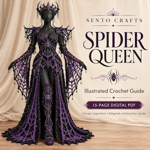 May include: A black and purple crochet outfit featuring a spiderweb-inspired gown, matching crown, and tall boots. The text reads SENTO CRAFTS SPIDER QUEEN Illustrated Crochet Guide 15-PAGE DIGITAL PDF Design inspiration Adapted construction inside.