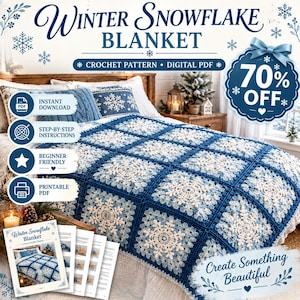 May include: A crochet blanket featuring a repeating square pattern with white snowflake motifs on a blue background. The image includes text reading Winter Snowflake Blanket, Crochet Pattern, Digital PDF, and 70% OFF, with icons for instant download, step-by-step instructions, beginner friendly, and printable PDF.
