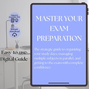 Peut inclure: Un écran de tablette numérique affichant le texte MASTER YOUR EXAM PREPARATION. En dessous, le texte indique : The strategic guide to organizing your study days, managing multiple subjects in parallel, and getting to the exam with complete confidence.