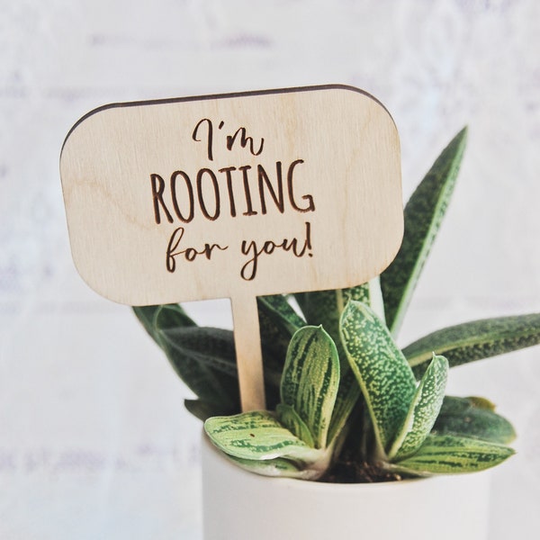 Rooting for you Plant Pick, Funny Plant Markers for Succulents, Fun Gift For Mom, Gift for Sister, Plant Gift Idea for Friends