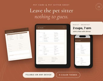 Puede incluir: Una plantilla digital de hoja de cuidado de mascotas y cuidador de mascotas mostrada en una tableta y un teléfono inteligente, con un formulario de perfil de mascota para horarios de alimentación y necesidades médicas, junto a una versión impresa y el texto Leave the pet sitter nothing to guess.