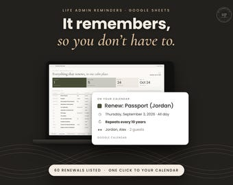 May include: A digital life admin reminder template for Google Sheets displayed on a laptop screen. The text reads: Life Admin Reminders, Google Sheets, It remembers, so you don't have to, and 60 renewals listed, one click to your calendar.