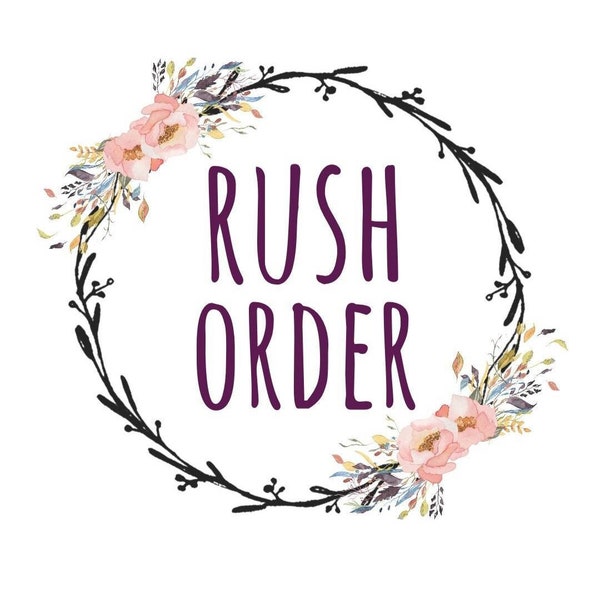 RUSH My Order - Bump To The Front with Tracking & Expedited Shipping