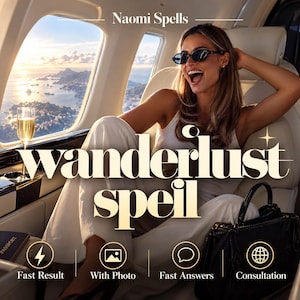 May include: A person wearing black oval sunglasses and a white sleeveless top, sitting in a private jet cabin. A glass of champagne, a passport, and a black handbag are visible. Text reads Naomi Spells, wanderlust spell, Fast Result, With Photo, Fast Answers, Consultation.
