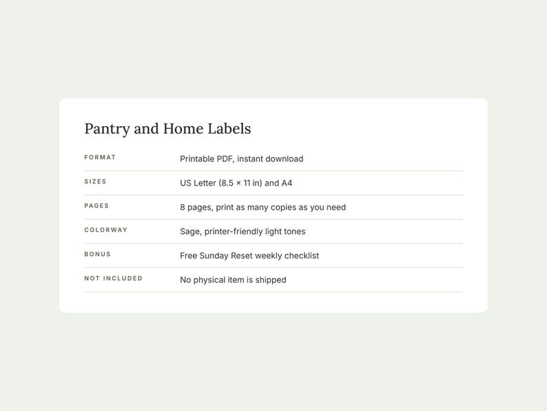 May include: A digital information card titled Pantry and Home Labels. It lists specifications including format as a printable PDF, sizes in US Letter 8.5 x 11 inches and A4, 8 pages, sage printer-friendly light tones, and a Sunday Reset checklist.