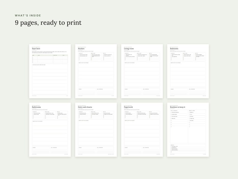 May include: A set of nine printable pages featuring organized checklists and tables for home management. The text includes headings such as Start here, Kitchen, Living room, Bedrooms, Bathroom, Entry and closets, Paperwork, and Routines to keep it.