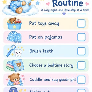 May include: A printable routine chart titled Baby Bear's Bedtime Routine with a cartoon bear illustration. It lists six tasks: Put toys away, Put on pajamas, Brush teeth, Choose a bedtime story, Cuddle and say goodnight, and Lights out.