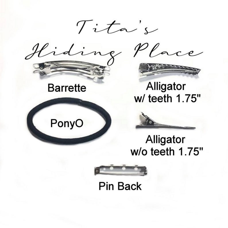 May include: A set of hair accessories including a barrette, a ponytail holder, and two alligator clips, one with teeth and one without. The alligator clips are 1.75 inches long. The text "Tita's Hiding Place" is written at the top of the image.