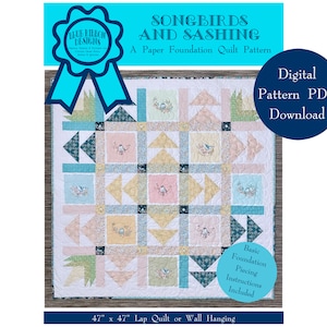 Songbirds and Sashing - A Paper Foundation Quilt Pattern - Digital Pattern PDF Download